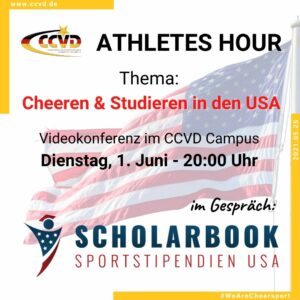 Der CCVD Fachausschuss für Leistungssport lädt zur Athletes Hour „Scholarbook meets CCVD – Cheeren & Studieren in den USA?“  ﻿