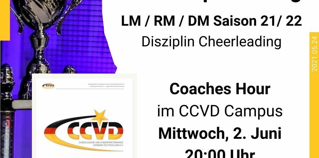 Der CCVD Fachausschuss für Wettkampfwesen lädt zur Coaches Hour „Updates Wettkampfordnung LM/RM/DM Saison 2021/22 – Disziplin Cheerleading“